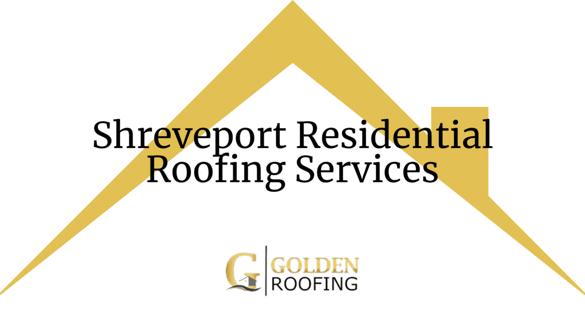 Shreveport Residential Roofing Services