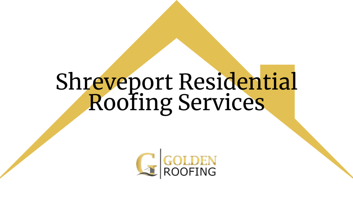 Shreveport Residential Roofing Services