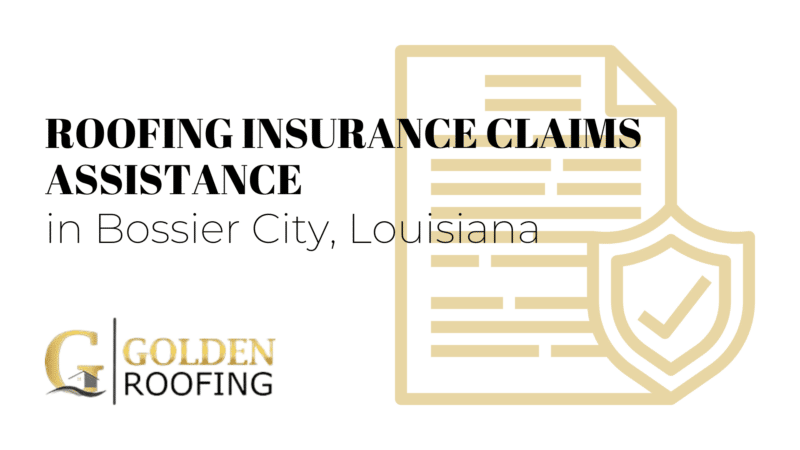 Bossier City Roofing Insurance Claims