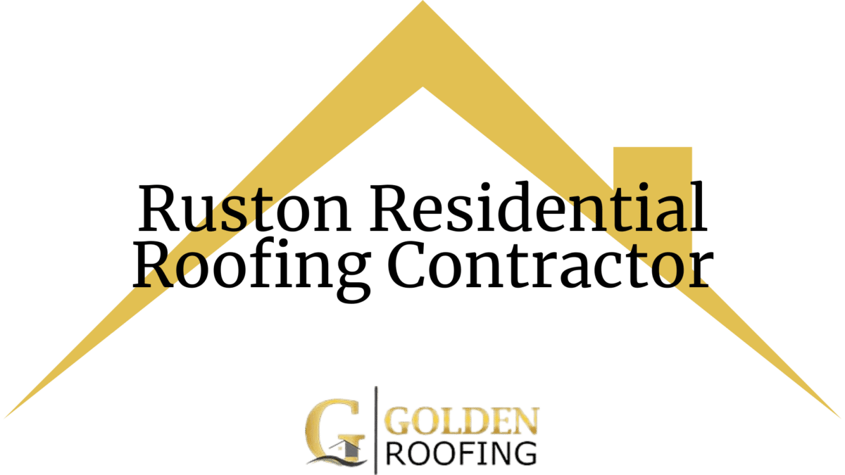 Ruston Residential Roofing Contractor
